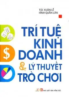 Trí Tuệ Kinh Doanh Và Lý Thuyết Trò Chơi