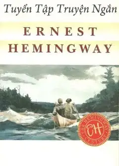 Ảnh Tuyển Tập Truyện Ngắn Ernest Hemingway