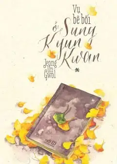Vụ Bê Bối Ở Sung Kyun Kwan