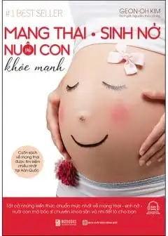 Ảnh Mang Thai Sinh Nở Và Nuôi Con Khỏe Mạnh