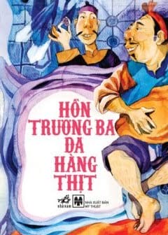 Hồn Trương Ba, Da Hàng Thịt