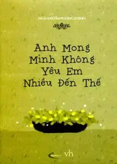 Ảnh Anh Mong Mình Không Yêu Em Nhiều Đến Thế