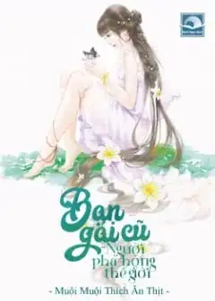 Ảnh Bạn Gái Cũ - Người Phá Hỏng Thế Giới