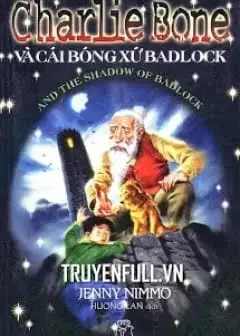 Ảnh Charlie Bone Tập 7 : Charlie Bone Và Cái Bóng Xứ Badlock