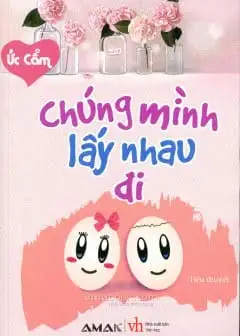 Ảnh Chúng Mình Lấy Nhau Đi