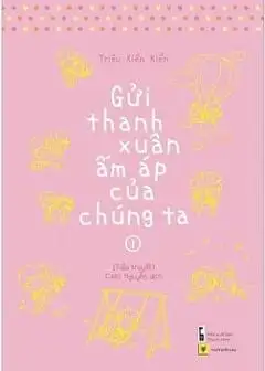 Ảnh Gửi Thời Thanh Xuân Ấm Áp Của Chúng Ta