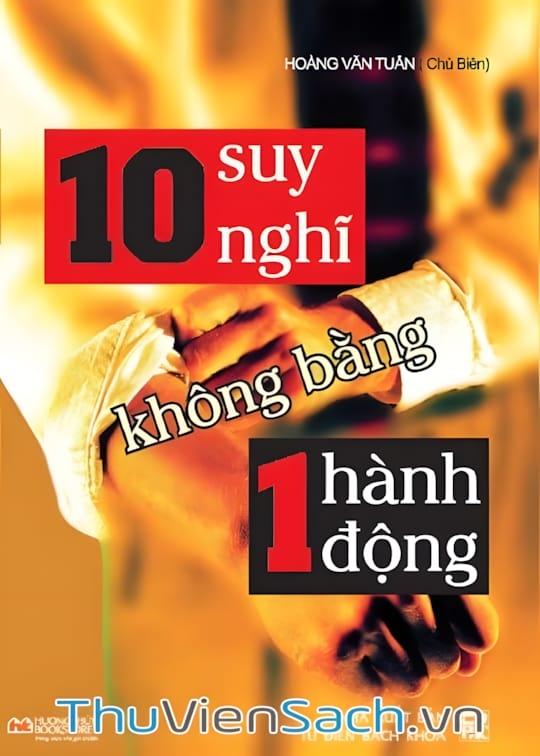 Ảnh bìa sách 10 Suy Nghĩ Không Bằng 1 Hành Động