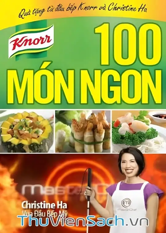 Ảnh bìa sách 100 Món Ngon - Cùng Nấu Ngon Như Vua Đầu Bếp Chistine Hà