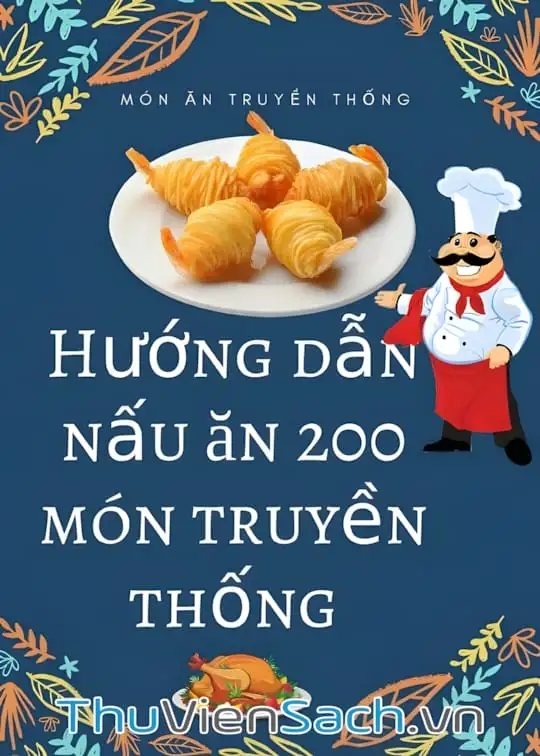 Ảnh bìa sách Hướng Dẫn Nấu Ăn 200 Món Truyền Thống Việt Nam