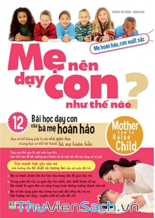 Ảnh bìa sách Mẹ Nên Dạy Con Như Thế Nào?