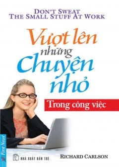 Ảnh Vượt Lên Những Chuyện Nhỏ Trong Công Việc