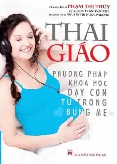 Ảnh Thai Giáo - Phương Pháp Khoa Học Dạy Con Từ Trong Bụng Mẹ