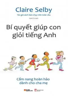 Bí Quyết Giúp Con Giỏi Tiếng Anh