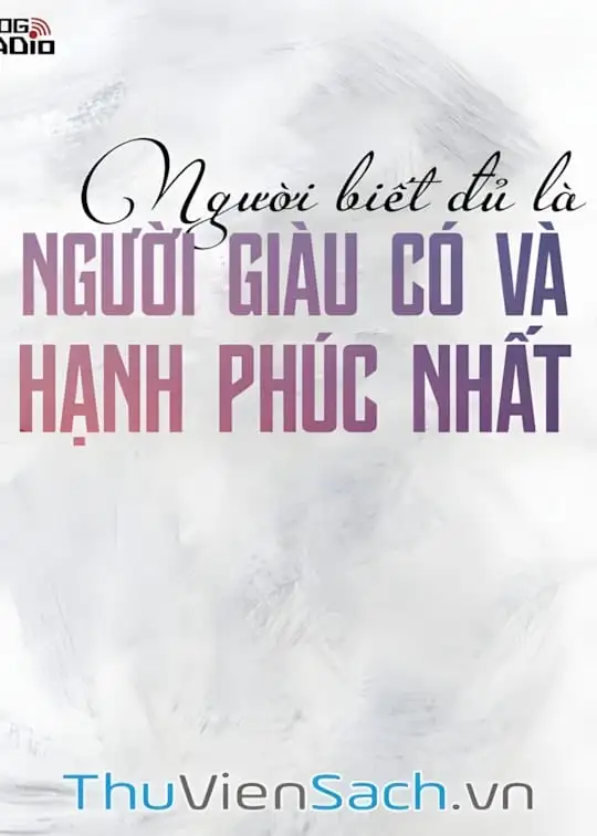 Ảnh bìa sách Người Biết Đủ Là Người Giàu Có Và Hạnh Phúc Nhất