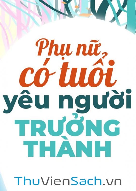 Ảnh bìa sách Phụ Nữ Có Tuổi Yêu Người Trưởng Thành
