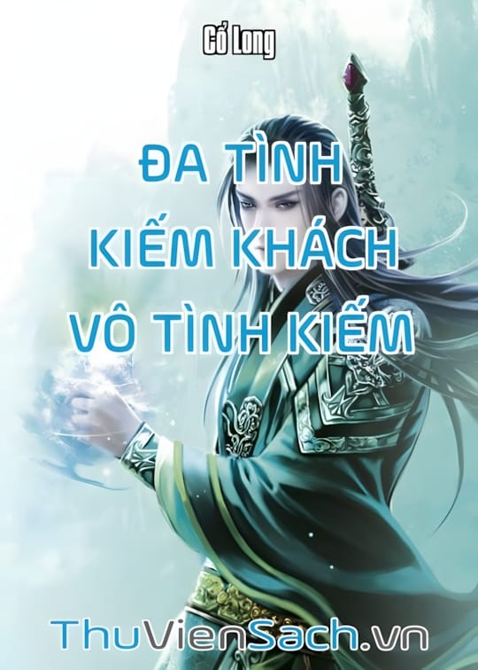 Ảnh bìa sách Đa Tình Kiếm Khách Vô Tình Kiếm