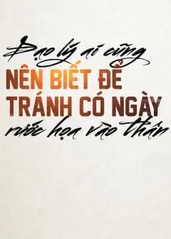 Ảnh Đạo Lý Ai Cũng Nên Biết Để Tránh Có Ngày Rước Họa Vào Thân