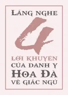 Lắng Nghe 4 Lời Khuyên Của Danh Y Hoa Đà Về Giấc Ngủ