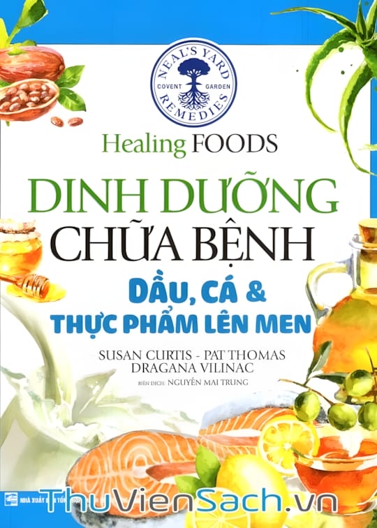 Ảnh bìa sách Dinh Dưỡng Chữa Bệnh - Dầu, Cá Và Thực Phẩm Lên Men