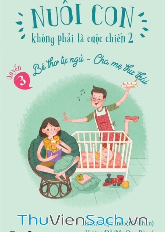 Ảnh bìa sách Nuôi Con Không Phải Là Cuộc Chiến - Quyển 3