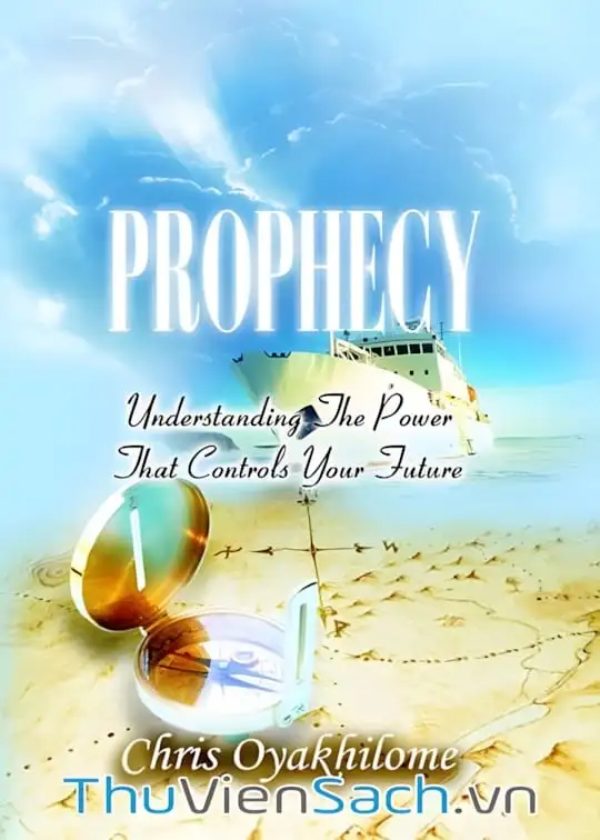 Ảnh bìa sách Lời Tiên Tri - Hiểu Được Sức Mạnh Kiểm Soát Tương Lai Của Bạn