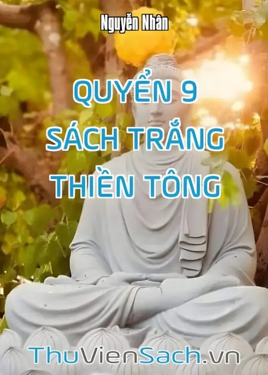 Ảnh bìa sách Quyển 9: Sách Trắng Thiền Tông