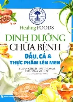 Ảnh Dinh Dưỡng Chữa Bệnh - Dầu, Cá Và Thực Phẩm Lên Men