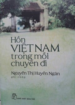 Ảnh Hồn Việt Nam Trong Mỗi Chuyến Đi