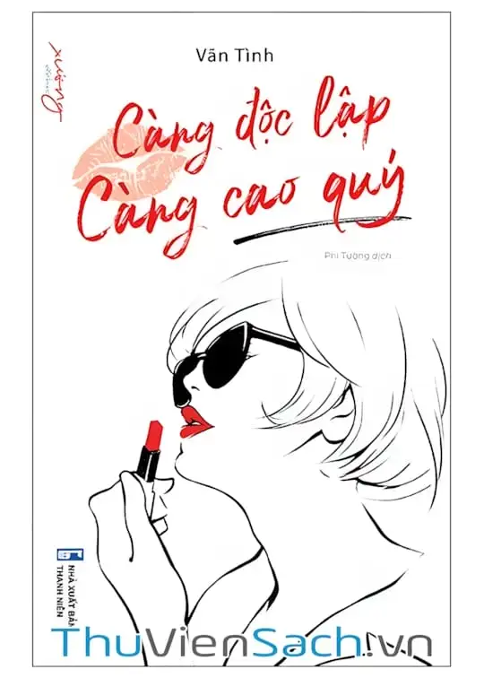 Ảnh bìa sách Càng Độc Lập Càng Cao Quý