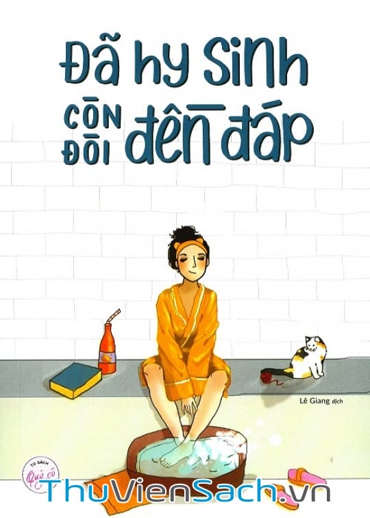 Ảnh bìa sách Đã Hy Sinh Còn Đòi Đền Đáp