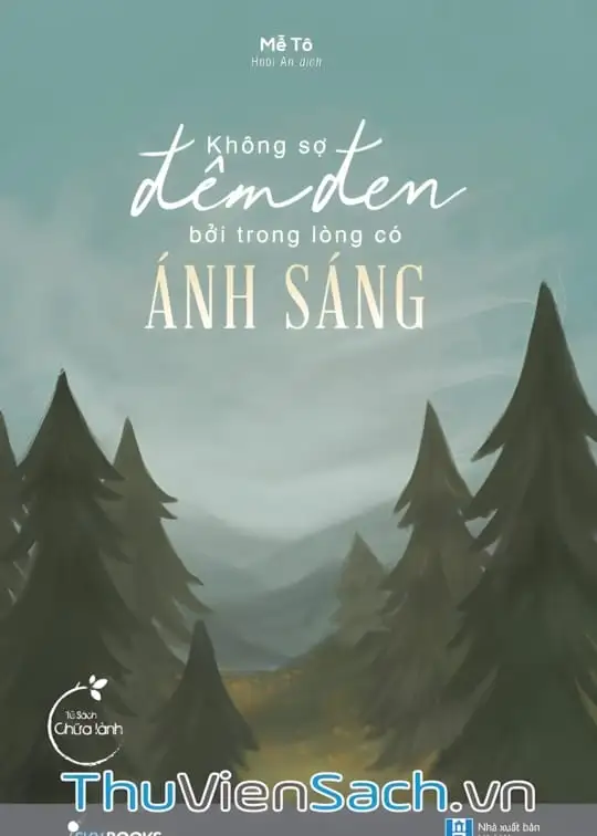 Ảnh bìa sách Không Sợ Đêm Đen Bởi Trong Lòng Có Ánh Sáng