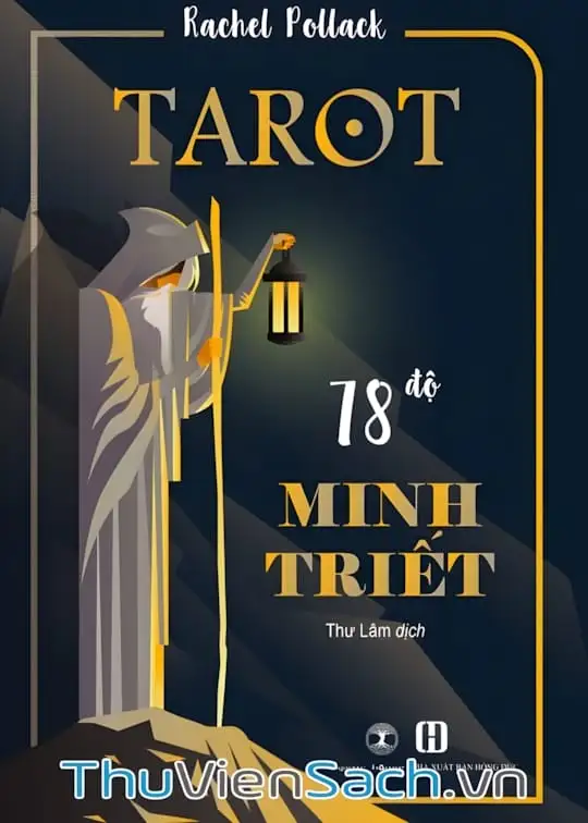 Ảnh bìa sách Tarot, Bảy Mươi Tám Độ Minh Triết