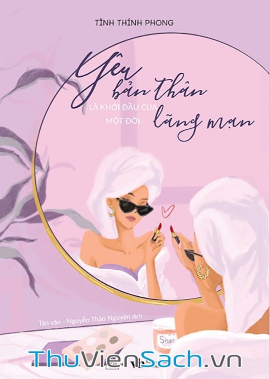 Ảnh bìa sách Yêu Bản Thân Là Khởi Đầu Của Một Đời Lãng Mạn