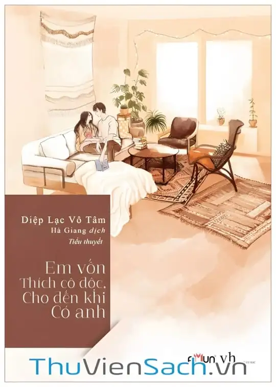 Ảnh bìa sách Em Vốn Thích Cô Độc, Cho Đến Khi Có Anh