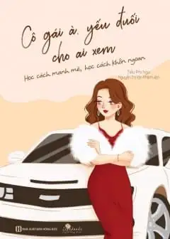 Ảnh Cô Gái À, Yếu Đuối Cho Ai Xem - Học Cách Mạnh Mẽ, Học Cách Khôn Ngoan