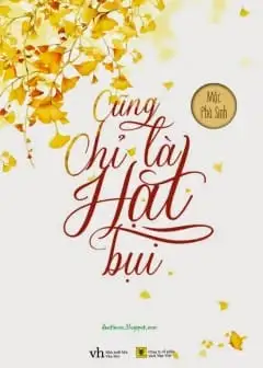 Cũng Chỉ Là Hạt Bụi