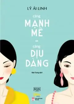 Ảnh Càng Mạnh Mẽ, Càng Dịu Dàng