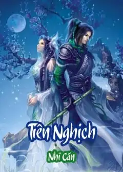 Tiên Nghịch - Phần 5