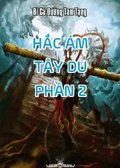 Ảnh Hắc Ám Tây Du - Phần 2