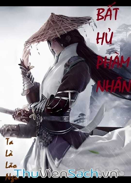 Ảnh bìa sách Bất Hủ Phàm Nhân - Phần 3