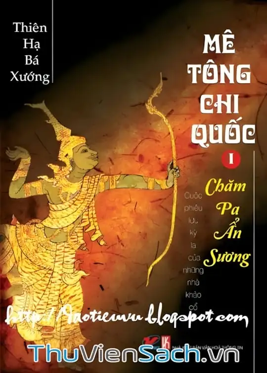 Ảnh bìa sách Mê Tông Chi Quốc Tập 1: Chăm Pa Ẩn Sương