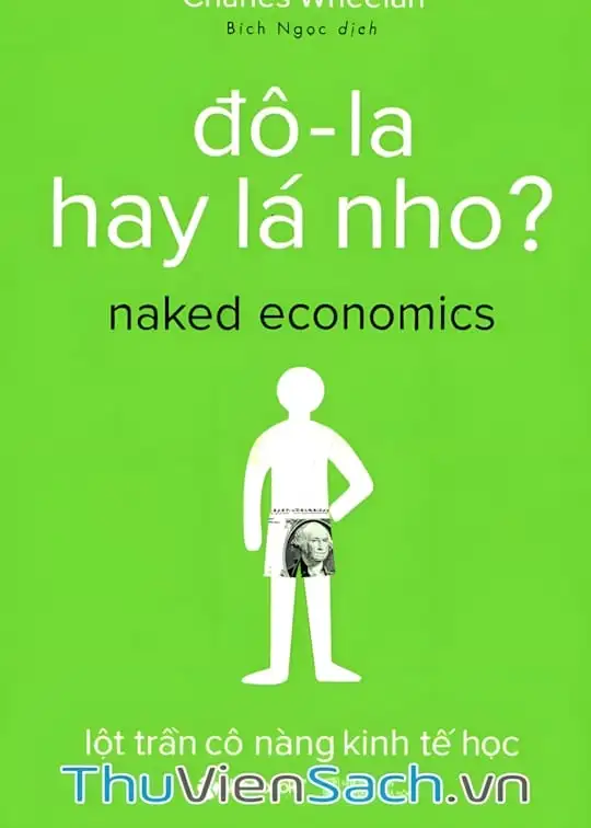 Ảnh bìa sách Đô-La Hay Lá Nho? - Lột Trần Cô Nàng Kinh Tế Học