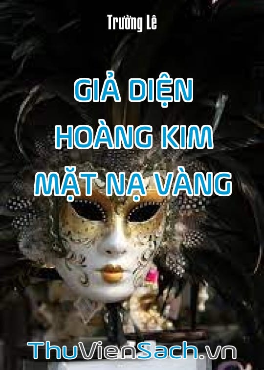 Ảnh bìa sách Giả Diện Hoàng Kim: Mặt Nạ Vàng