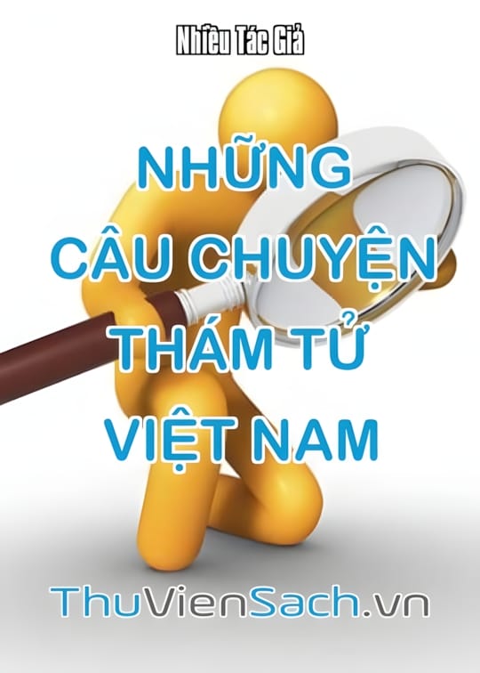 Ảnh bìa sách Những Câu Chuyện Thám Tử Việt Nam