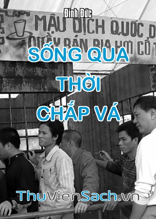 Ảnh bìa sách Sống Qua Thời Chắp Vá