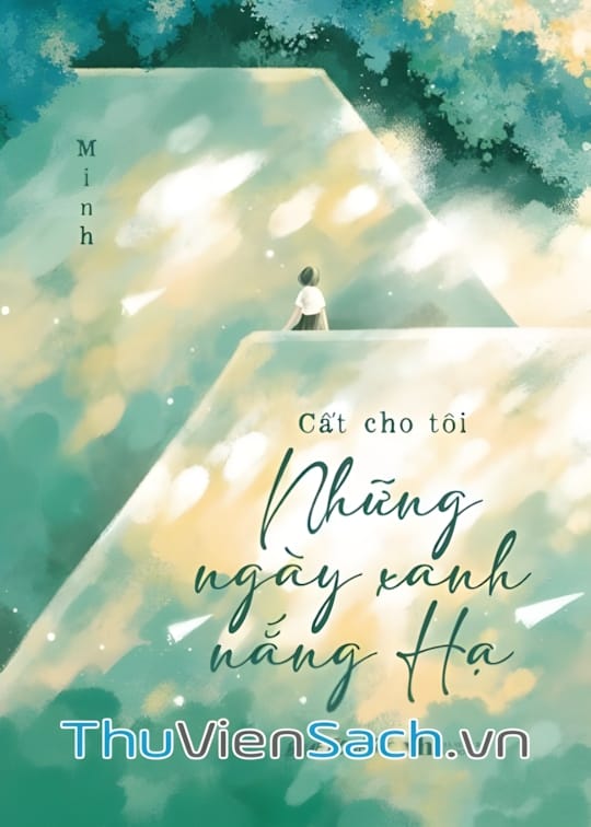 Ảnh bìa sách Cất Cho Tôi Những Ngày Xanh Nắng Hạ