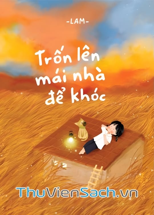 Ảnh bìa sách Trốn Lên Mái Nhà Để Khóc