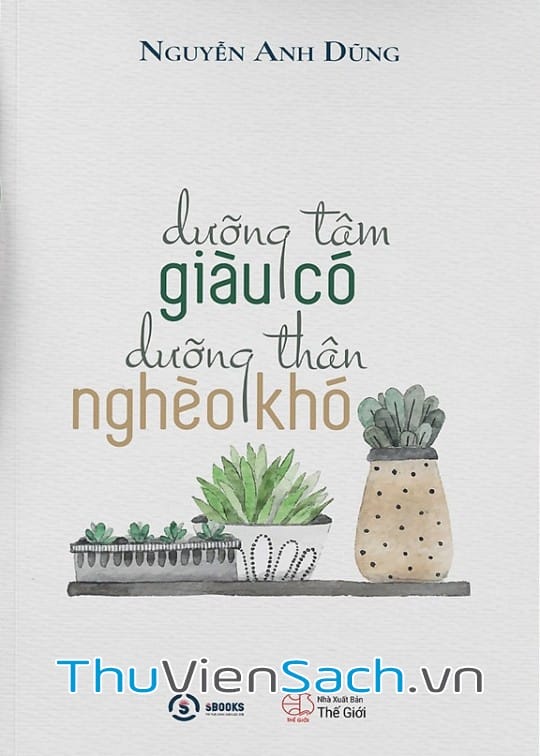 Ảnh bìa sách Dưỡng Tâm Giàu Có Dưỡng Thân Nghèo Khó