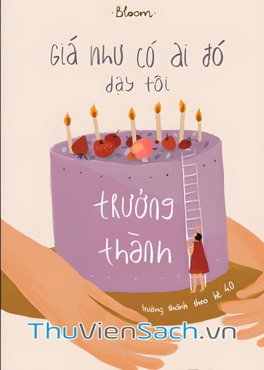 Ảnh bìa sách Giá Như Có Ai Đó Dạy Tôi Trưởng Thành