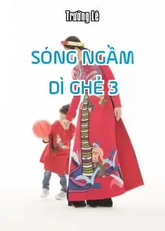 Sóng Ngầm - Dì Ghẻ 3